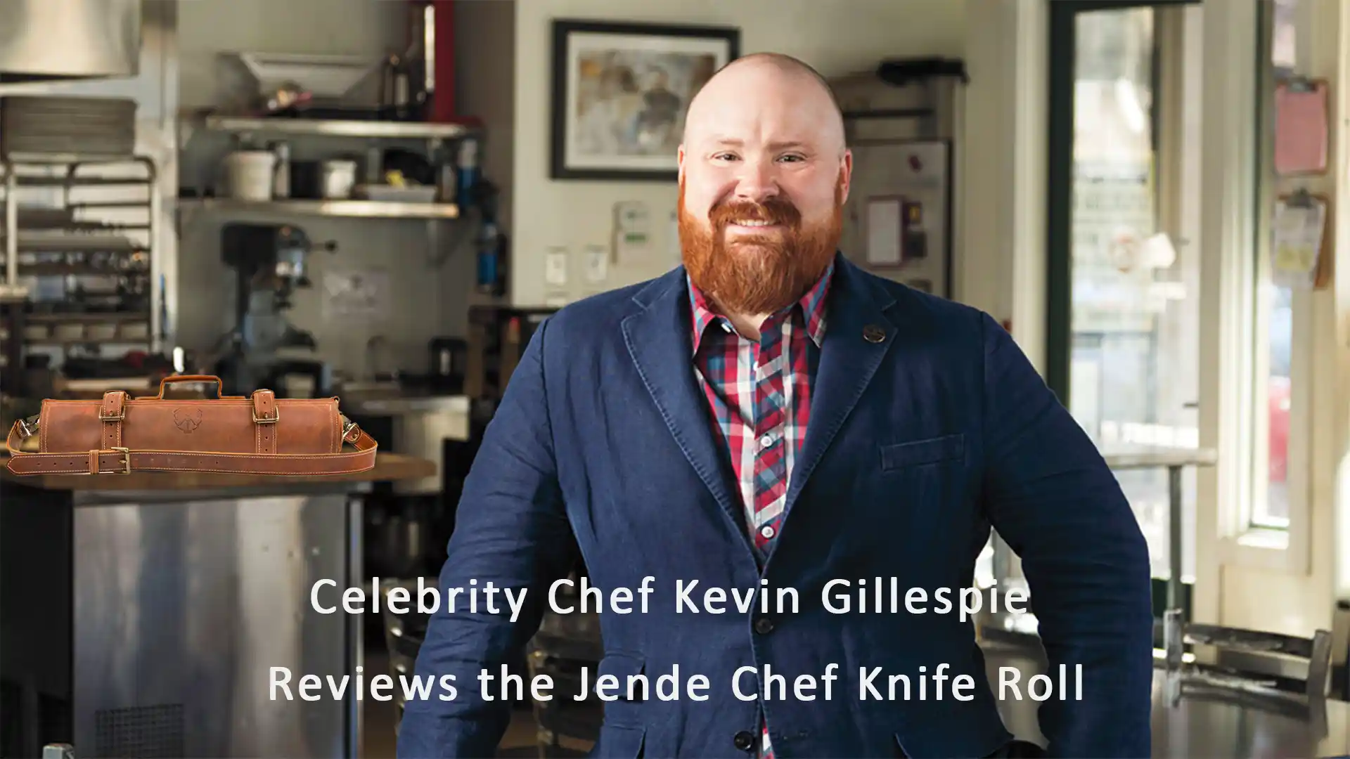 Celebrity Chef Kevin Gillespie Reviews the Jende Chef Knife Roll